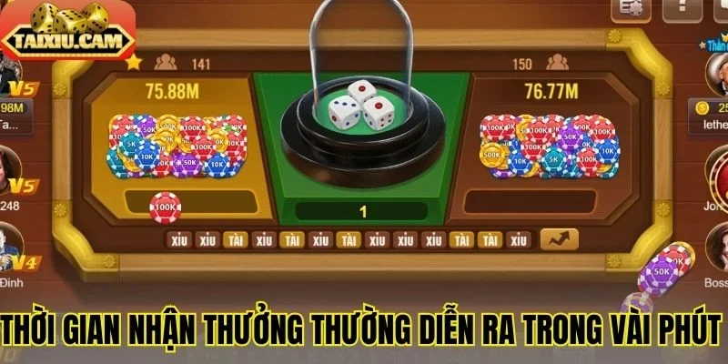 Thời gian nhận thưởng thường diễn ra trong vài phút